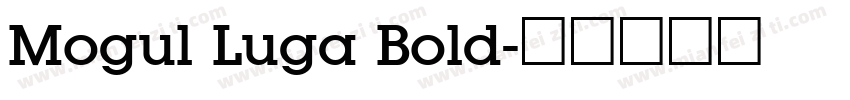 Mogul Luga Bold字体转换